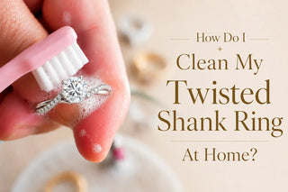 How Do I Clean My Twisted Shank Ring At Home?
